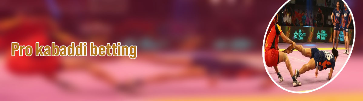 Pro kabaddi betting